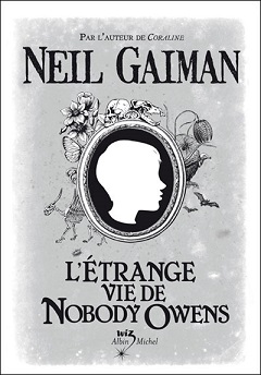 lc3a9trange-vie-de-nobody-owens-neil-gaimanbis