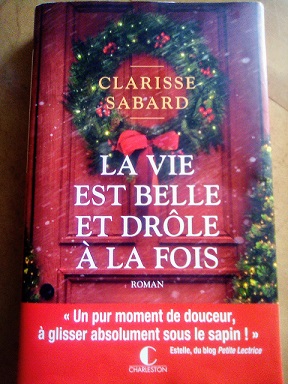 La vie est belle et drôle à la fois : un roman de Noël à accompagner d&rsquo;un bon chocolat&nbsp;chaud