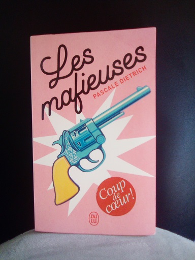 Livre : Les&nbsp;mafieuses